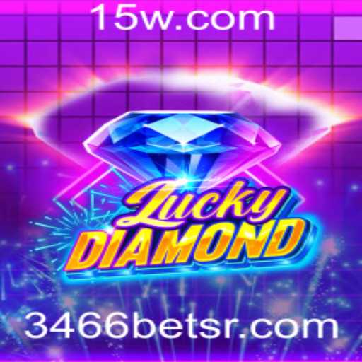 LuckyDiamond: Explore o Fascinante Mundo dos Jogos de Azar com 3466bet